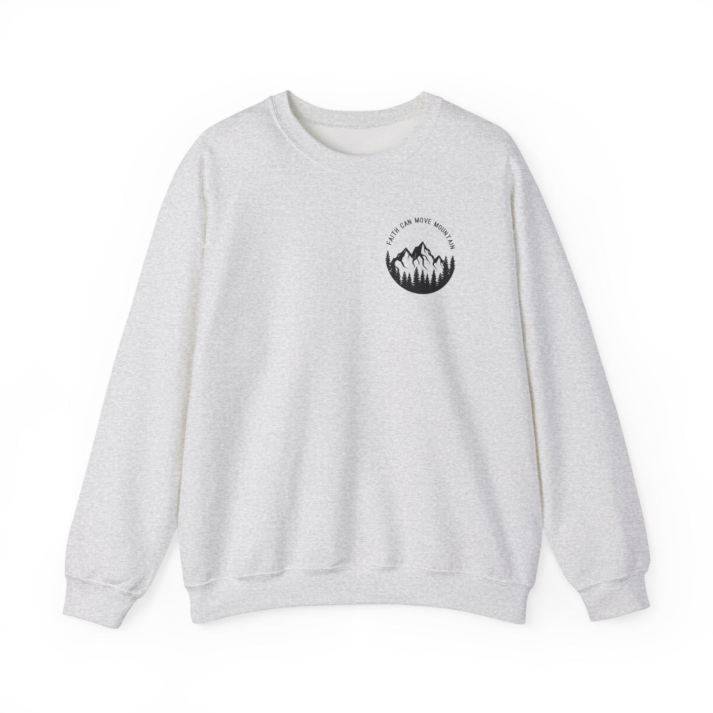Crewneck - Faith Can Move Mountain