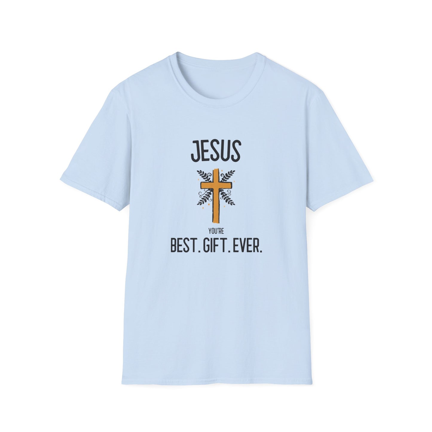T-Shirt - Best Gift Ever