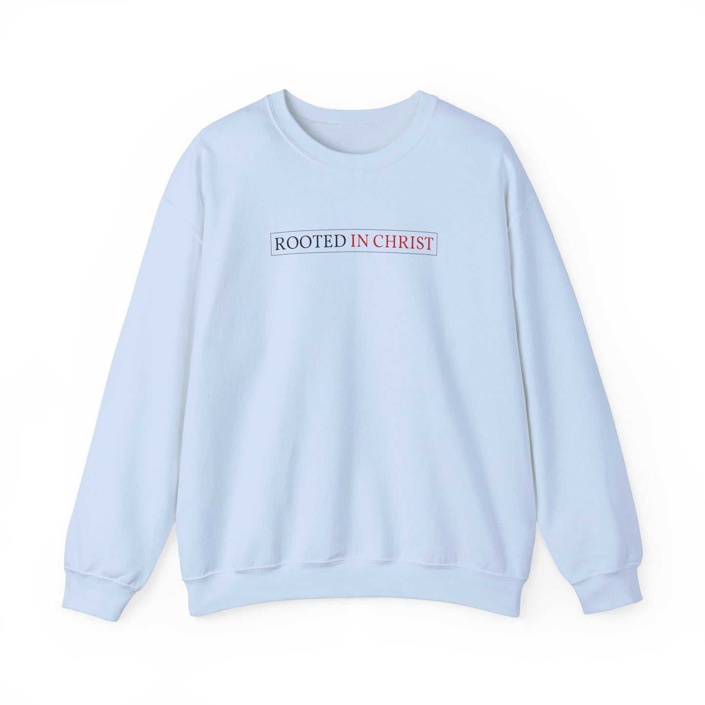 Crewneck - Rooted in Christ