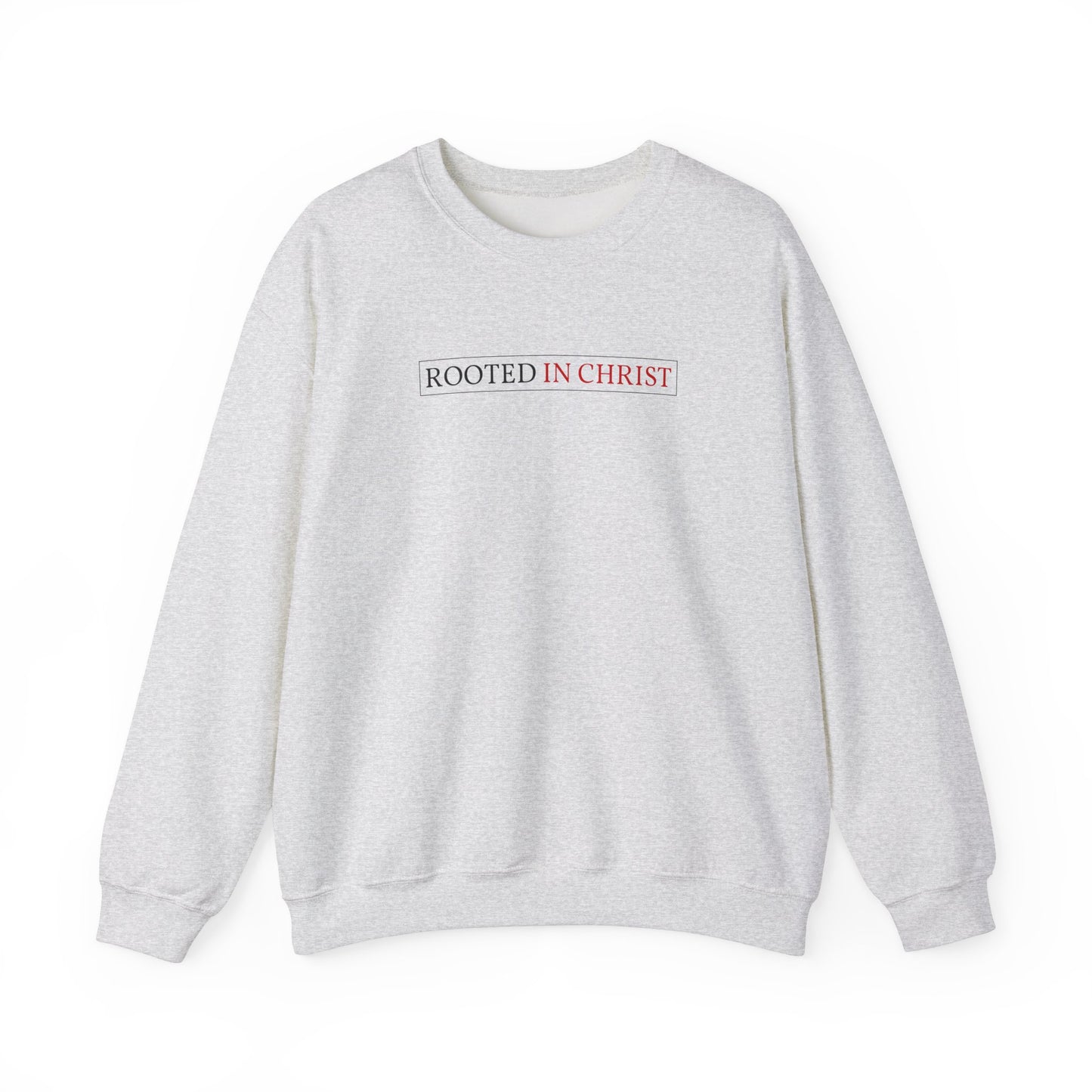 Crewneck - Rooted in Christ