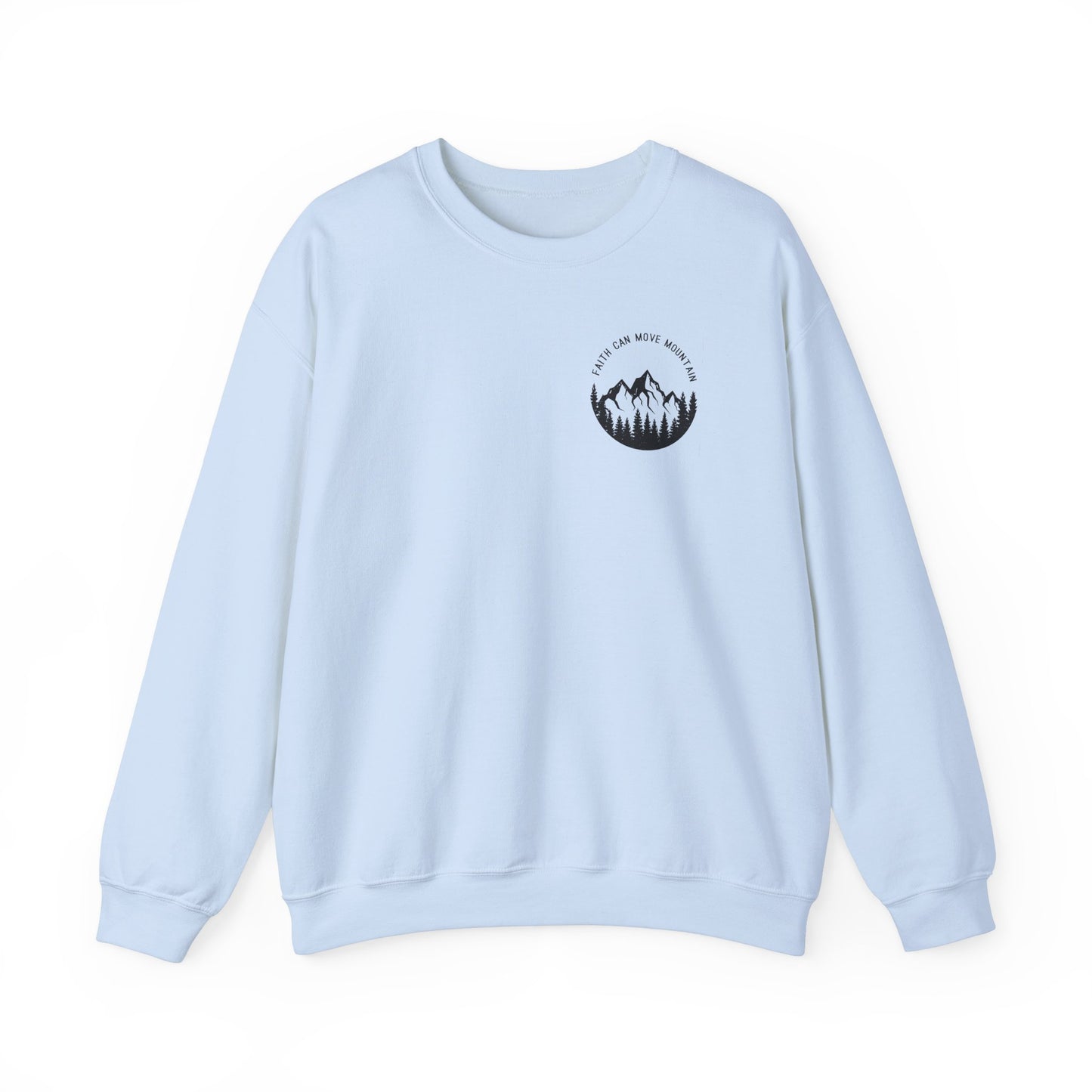 Crewneck - Faith Can Move Mountain