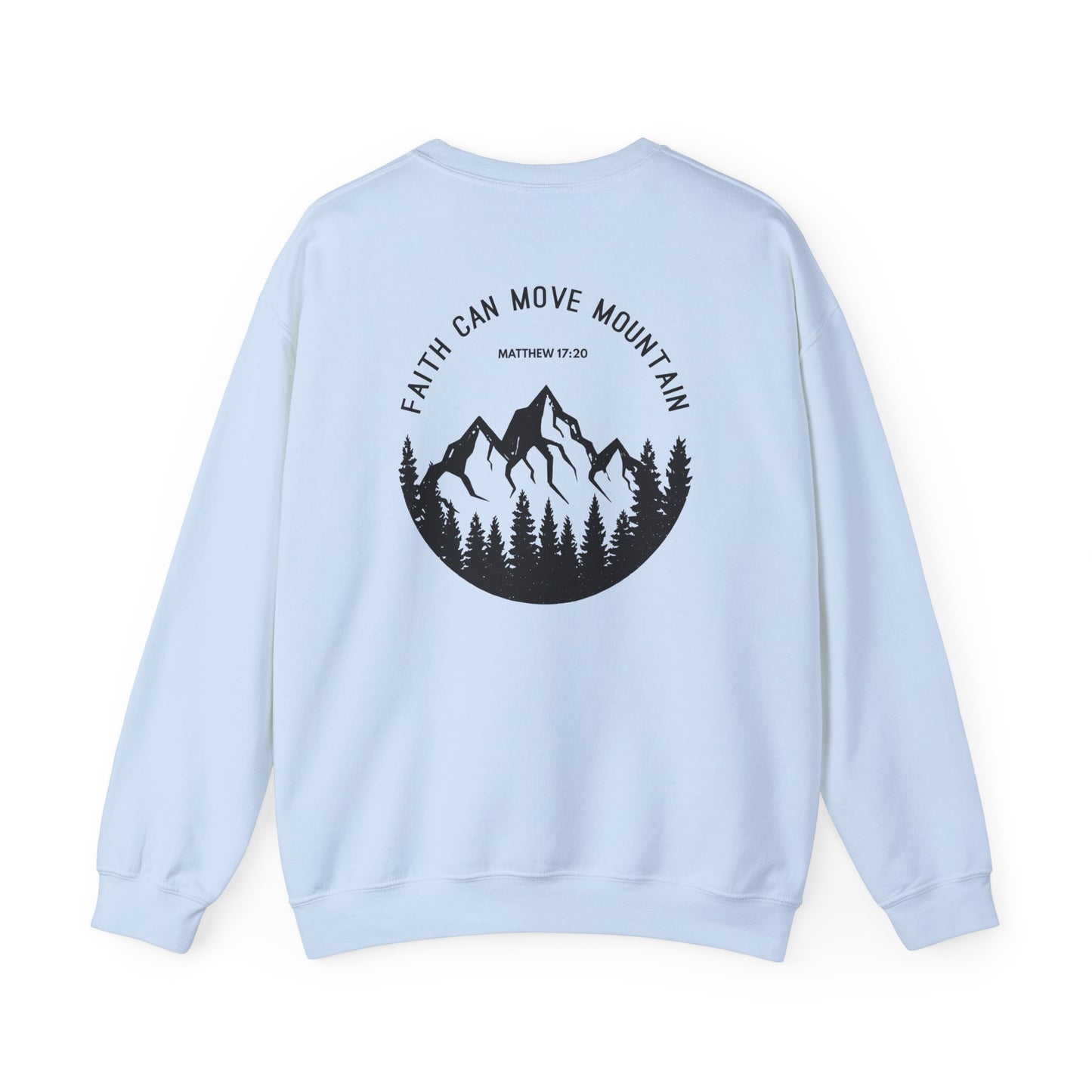 Crewneck - Faith Can Move Mountain