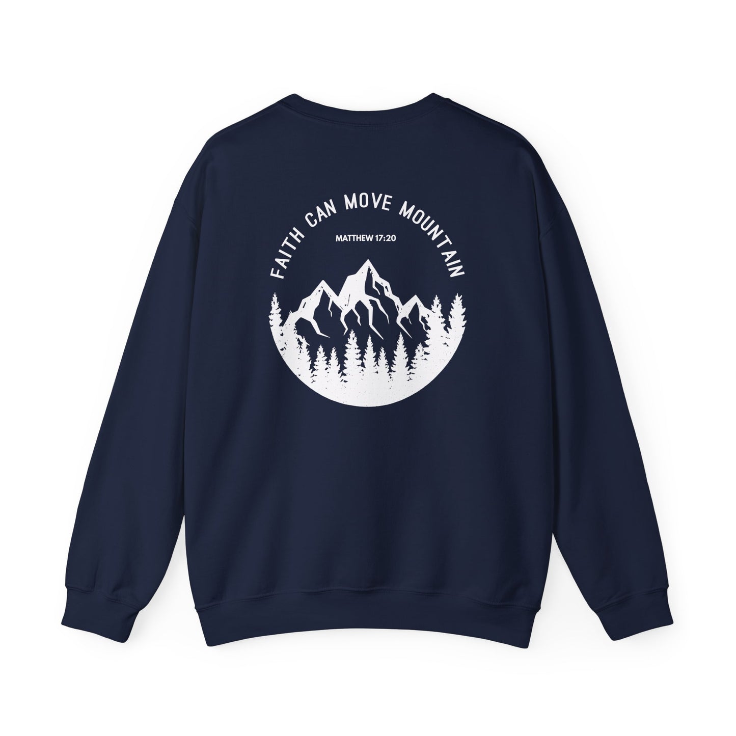 Crewneck - Faith Can Move Mountain
