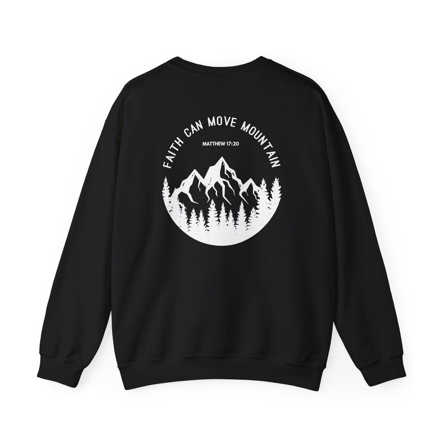 Crewneck - Faith Can Move Mountain
