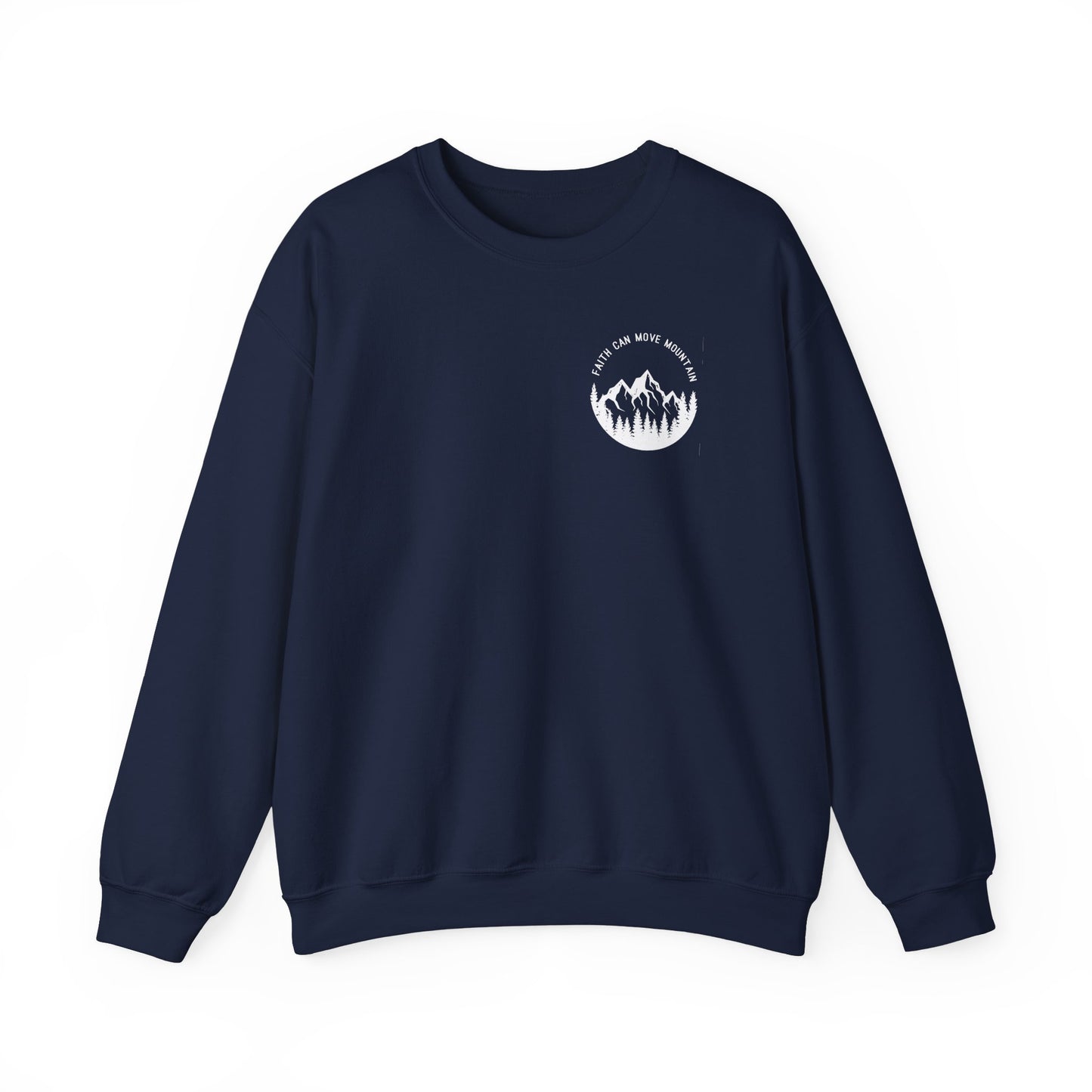 Crewneck - Faith Can Move Mountain